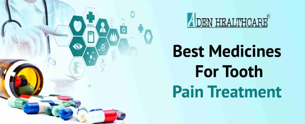 Teeth Pain Medicine Names